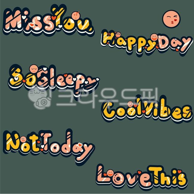 English emotion,calligraphy,emotion message,English text,happy day,sleepy,I miss you